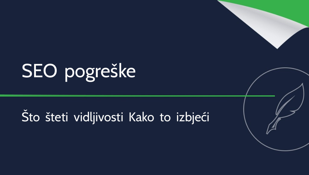 Najčešće pogreške u SEO tekstovima koje morate izbjeći
