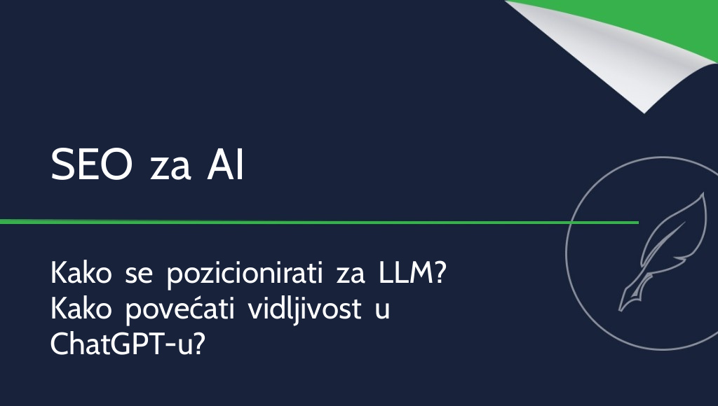 Kako pozicionirati web-stranicu za LLM? Izgradnja SEO-a za AI