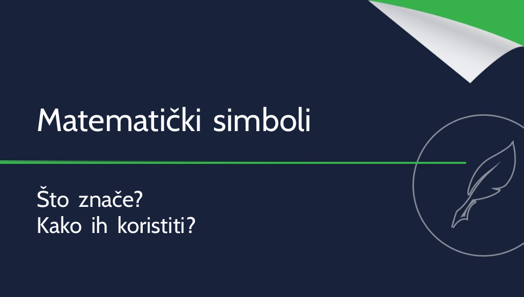 Matematički simboli – što znače i kako ih upotrebljavati?